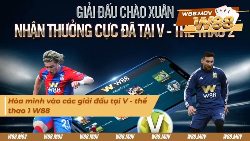 Tham gia vào những giải đấu tại V - thể thao 1 